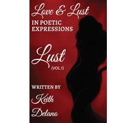 Love & Lust: In Poetic Expressions
