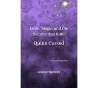 Love, Magic, and the Secrets that Bind Quinn Cursed: 2