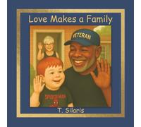 Love Makes a Family: Where Hearts Connect, Families Begin, Children's Picture Book, ages 3-8
