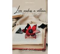 Love makes a Villain - Mia Dea: A Mafia Dark Romance