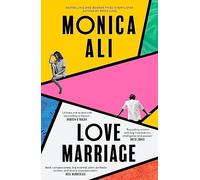 Love Marriage: Monica Ali