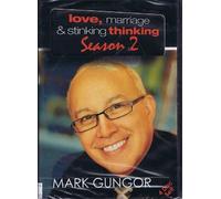 love, marriage & stinking thinking Season 2 Mark Gungor