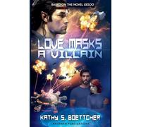 Love Masks A Villain: 5