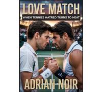 Love Match: When Tennis Hatred Turns to Heat