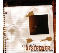 Love Me Destroyer - Black Heart Affair by Love Me Destroyer (2003-11-04)