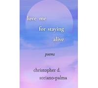 love me for staying alive
