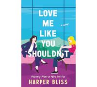 Love Me Like You Shouldn't