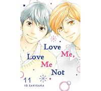 Love Me, Love Me Not, Vol. 11 by Sakisaka, Io