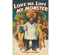 Love Me, Love My Monster