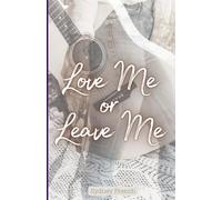 Love Me or Leave Me: Romance Novel, Contemporary Romance, Romance Books