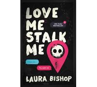 Love Me Stalk Me: A Novel: Volume 1