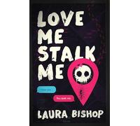 Love Me Stalk Me: A Novel: Volume 1