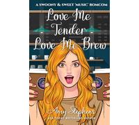 Love Me Tender, Love Me Brew (Rise & Grind Series): 2
