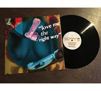 LOVE ME THE RIGHT WAY 12" SINGLE UK ARISTA 1992