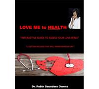 LOVE ME to HEALTH: "INTERACTIVE GUIDE TO ASSESS YOUR LOVE WALK"