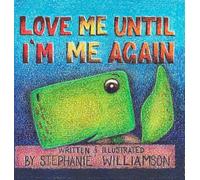 Love Me Until I'm Me Again