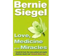 Love, Medicine And Miracles