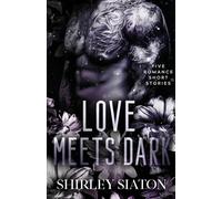 Love Meets Dark: Five Romance Short Stories