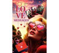 LOVE MESSAGES: LIVRE ORACLE INTUITIF