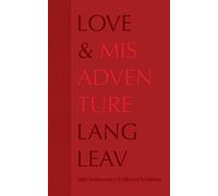 Lang Leav Love & Misadventure 10th Anniversary Collector's Ed (Copertina rigida)