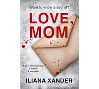 Love, Mom: A fast-paced psychological thriller with several twists