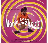 Love, Monie - Born 2 B.R.E.E.D.