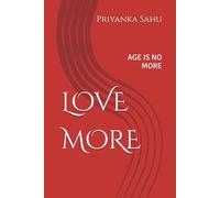 LOVE MORE: AGE IS NO MORE
