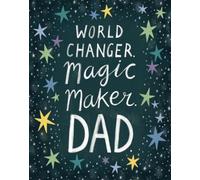 Love Muchly Greeting Cards: Father's Day - World Changer. Magic Maker. (Pack of 6)
