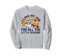 Love My Job For All The Little Reasons Scuola dell'infanzia Felpa