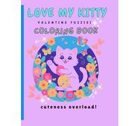 Love My Kitties Coloring Book.: Enjoy a Relaxing Day of Delightful Collections of Adorable Cat-themed Illustrations. Perfect for cat lovers of all ages!