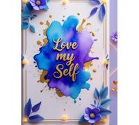 Love My Self: A Pleasant Blue Aesthetic Unruled Notebook for Journaling, Drawing, and Creative Expression: 120 Pages | 90 GSM Premium Paper | Unruled ... Background | Ideal for Kids, Teens & Adults