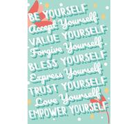 Love Myself: Stop limiting your potential. Know that there’s an unlimited number of things you can do with your life.