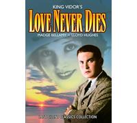 Love Never Dies [1921] [Region 1] [NTSC]