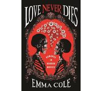 Love Never Dies: Romance in Horror Movies