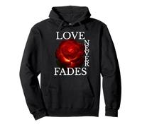 Love-Never Fades Inspirational Citazione Romantica Felpa con Cappuccio