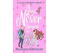 Love Never Happens on Valentine's Day