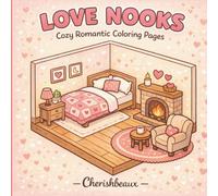 Love Nooks: Cozy Romantic Coloring Pages