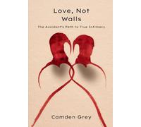Love, Not Walls: The Avoidant’s Path to True Intimacy