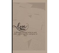 LOVE NOTE: A Monthly Journal write to each other, reflect together, and grow in love.