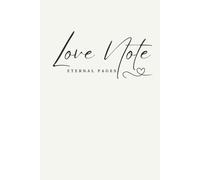 Love Note: The Eternal Pages - A Couple's Journal