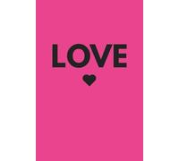 LOVE Notebook - Hot Pink Hardcover Journal with Heart Design | 110 Lined Pages: 6 x 9 Inch Matte Hardback Notebook for Love Notes, Journaling, Lists & Valentine’s Gifts