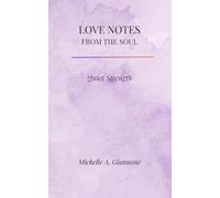 Love Notes From The Soul: Quiet Strength