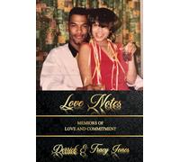 Love Notes: Memoirs of Loves and Commitment