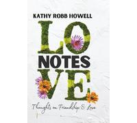 Love Notes: Thoughts on Friendship & Love