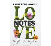 Love Notes: Thoughts on Friendship & Love