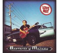 Love Nut - Bastards of Melody