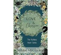 Love & Obsession: The Ruthless Heart Series: 2