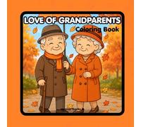 LOVE OF GRANDPARENTS: Coloring Book