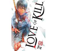 Love of Kill, Vol. 6