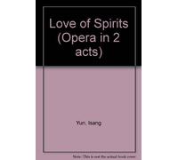Love of Spirits (Opera in 2 acts)